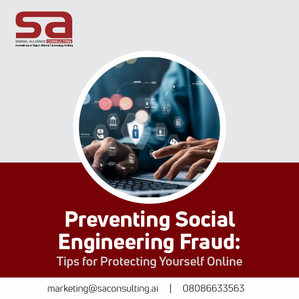 Preventing Social Engineering Fraud: Tips for Protecting Yourself Online.